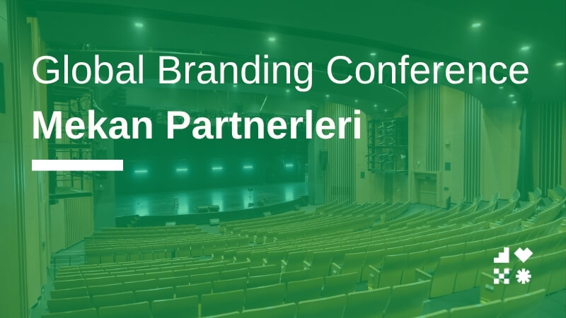 Global Branding Conference Mekan Partnerleri