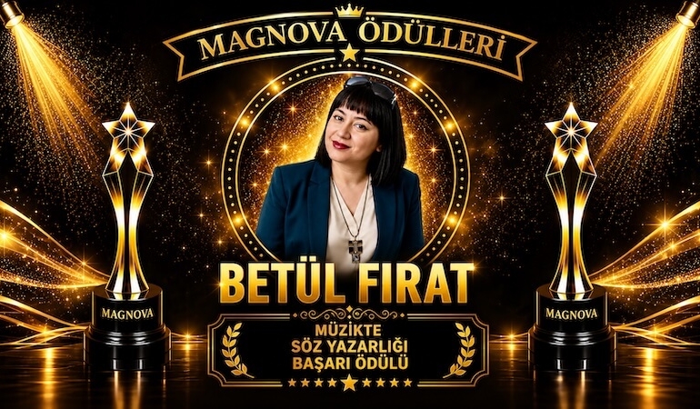 Betül Fırat’a Magnova’dan “Müzikte Söz Yazarlığı Başarı Ödülü”